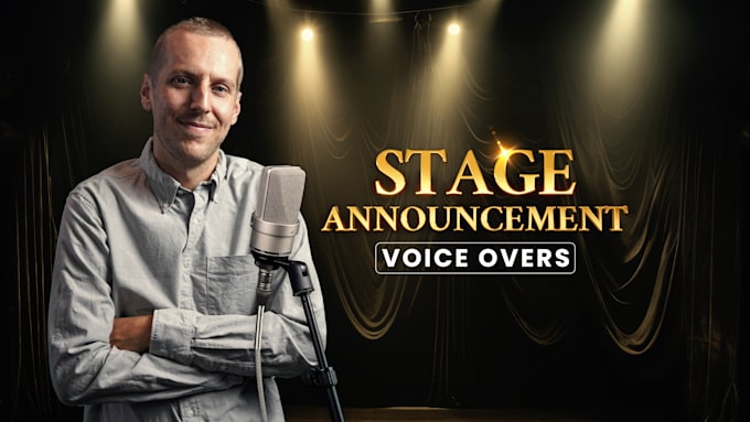 record voice overs for stage announcements and live events