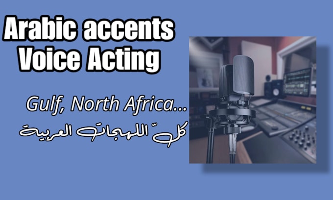 do any arabic accent voice over or dub