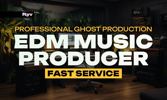 be your edm music producer in ghost production