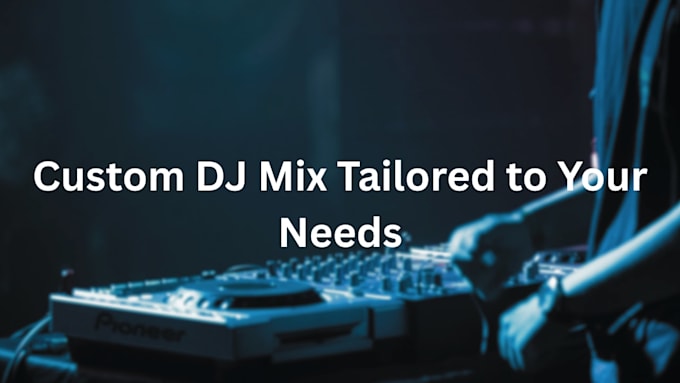 make a high quality dj set for you
