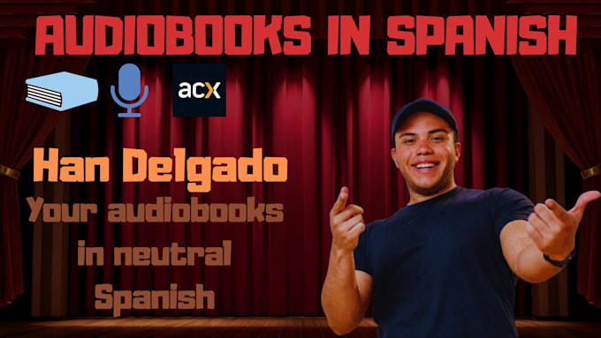 narrate your audiobooks in perfect neutral spanish