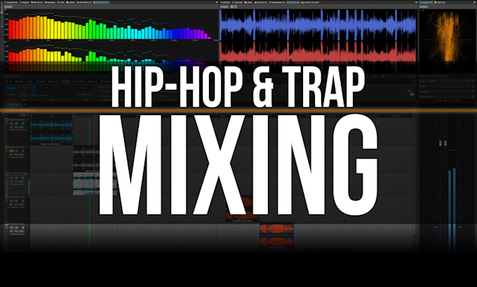 mix your hip hop, trap, or rap song for a radio ready sound