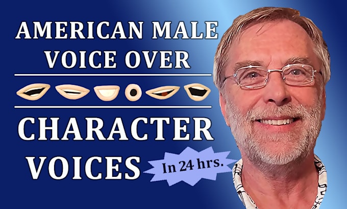 do your male character voiceover for animations games or ads