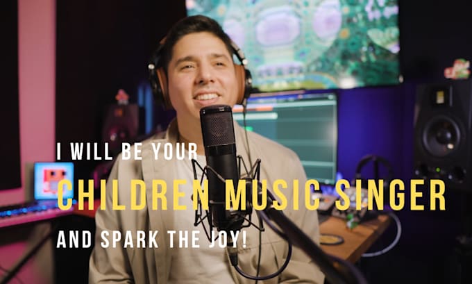 sing or write childrens songs with pro studio vocals