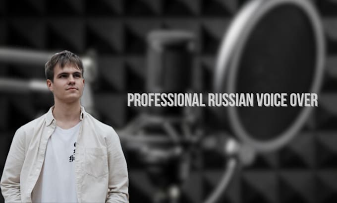 record a professional russian voice over for your project