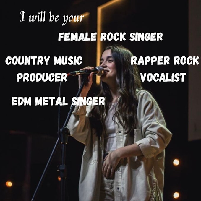 be your female rock singer country music producer rapper rock edm metal vocalist