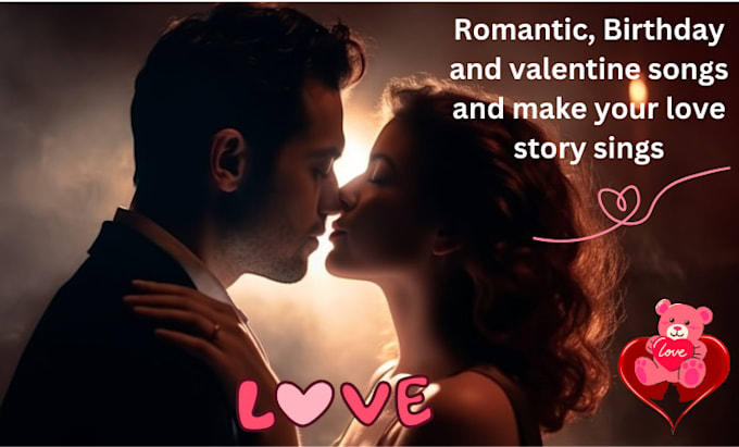 write and record tailor made romantic, valentine birthday make your story sings