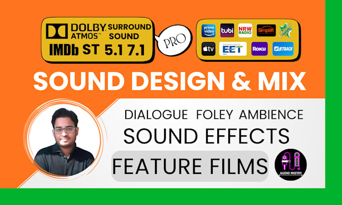 do full sound design and mix for feature film, dolby atmos, surround