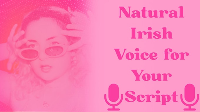 bring your project to life with a natural irish voiceover