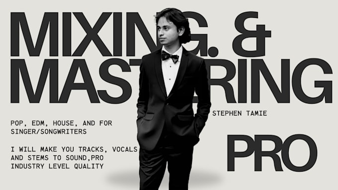 be your mixing and mastering professional