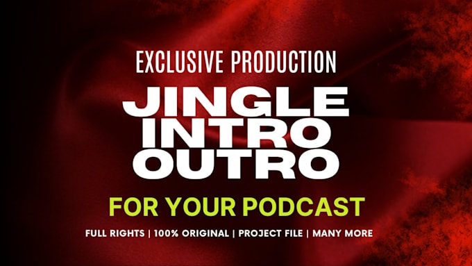 produce intro and outro for your podcast