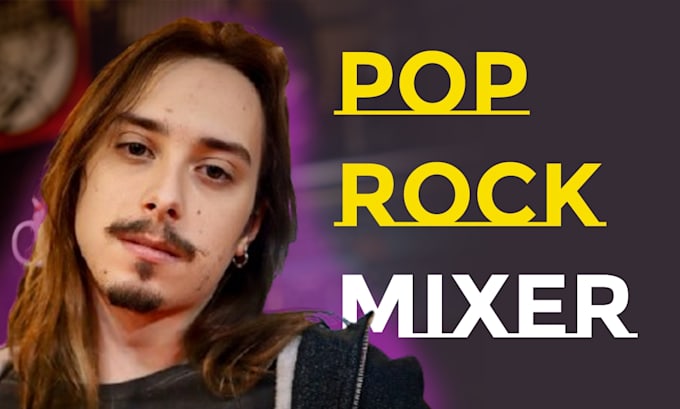 be your pop rock mixing engineer
