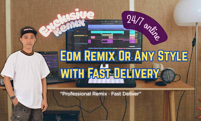 remix your song into edm or any style with fast delivery