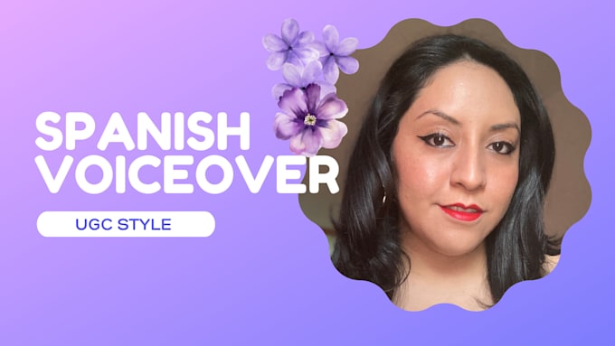 record a native spanish voiceover in a ugc style