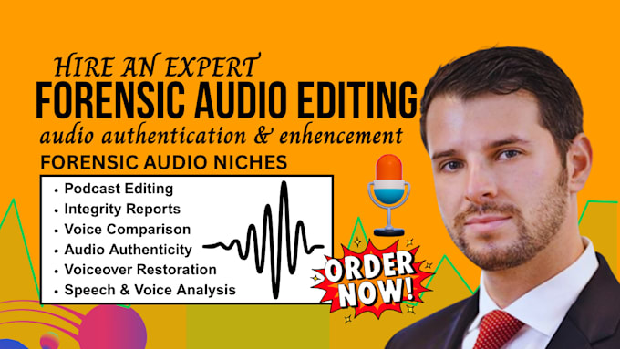 do forensic audio editing, cut, cleanup, enhance, repair, remove noise, and echo