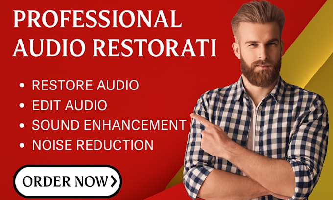 professionally restore edit audio, fix audio, noise reduction, sound enhancement