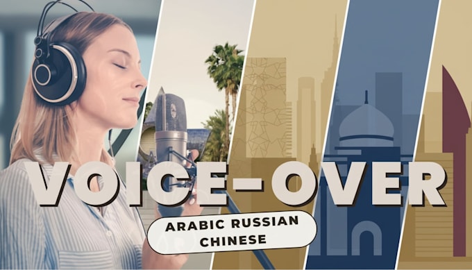 record professional voice over in arabic russian chinese