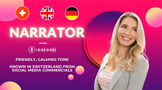narrate in swiss german, german or english with a calming voice