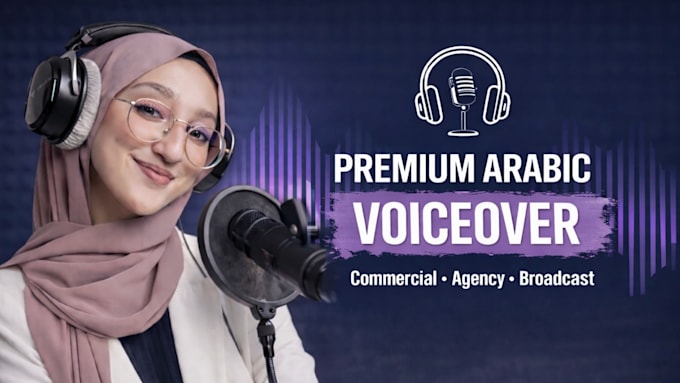 record a premium commercial voice over in arabic