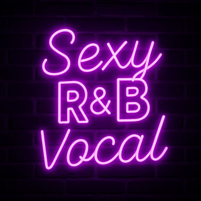 create sexy and vibey rnb vocals
