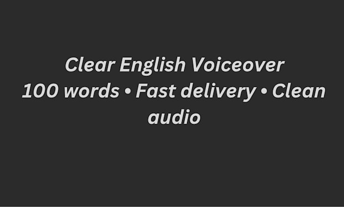 record a clear english voiceover or narration