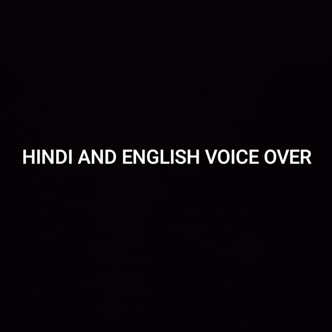 do hindi and english voice over