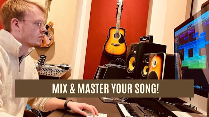 do a professional mix and master for your song