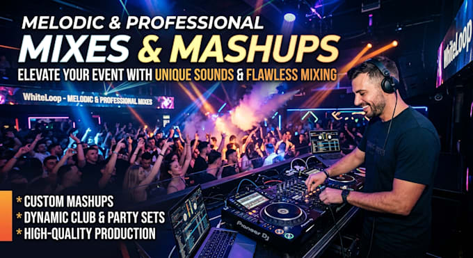 create a professional melodic nonstop dj mix and mashup