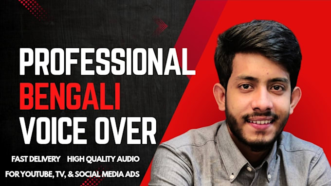 record a professional bengali voice over for your advertisement