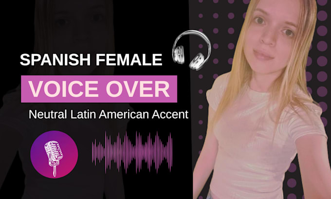 record a neutral latin american spanish voice over