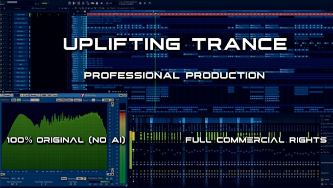 produce a professional and emotional uplifting trance track