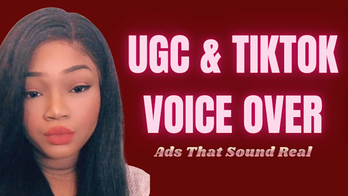 record a voice over for tiktok, ugc ads, and commercials