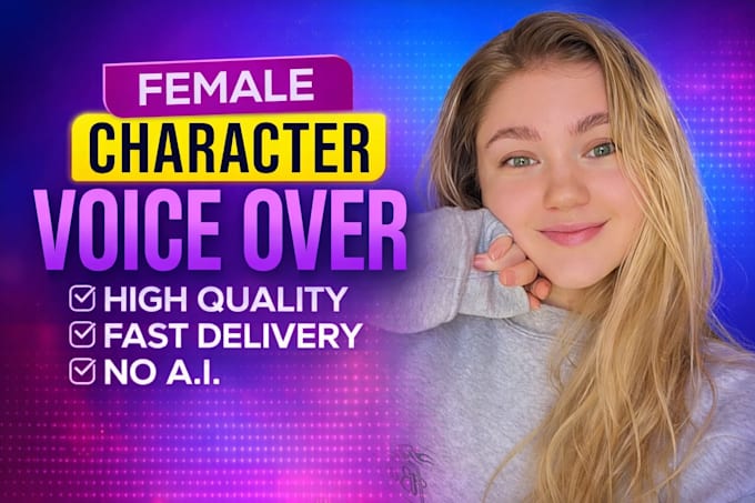 record female animation character voice over for your video game or animation