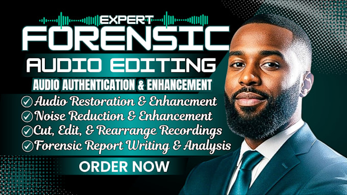 do forensic audio cleanup, noise reduction, audio editing, and enhance any audio