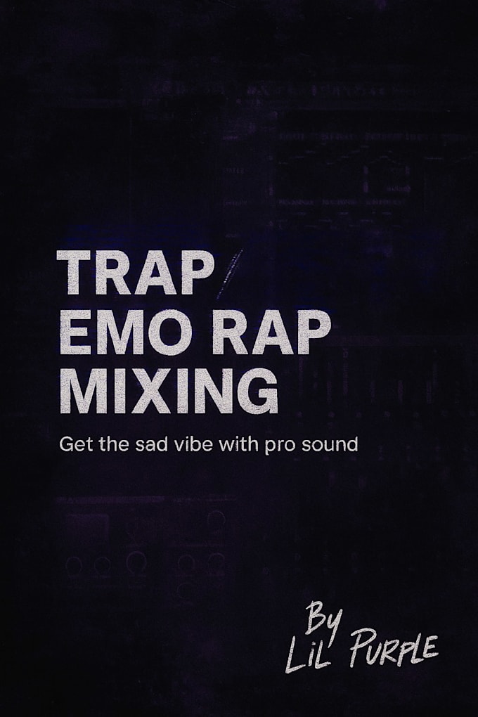 mix your sad trap or emo rap song professionally
