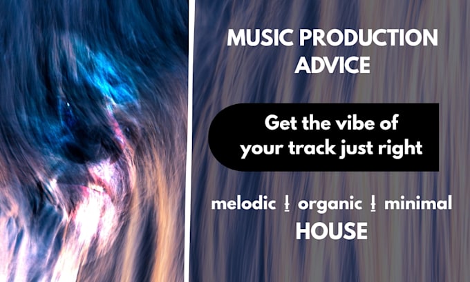 give advice on your music production