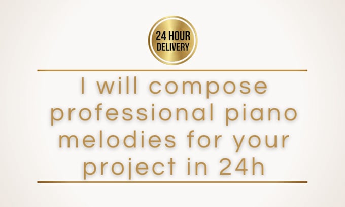 compose professional piano melodies for your project in 24h
