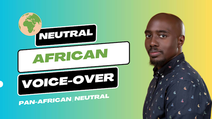 record a clear neutral african narration
