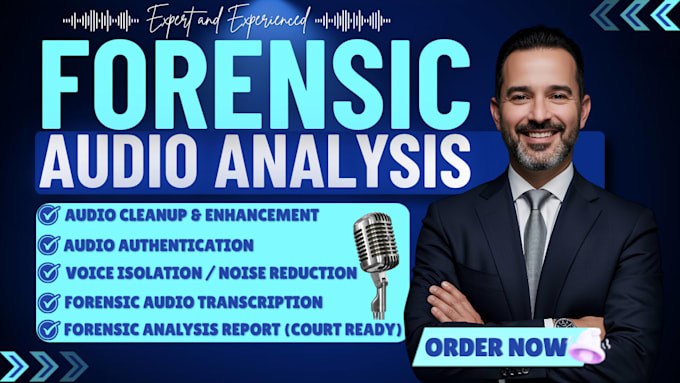 do forensic audio analysis, enhancement, cleanup, noise reduction and repair