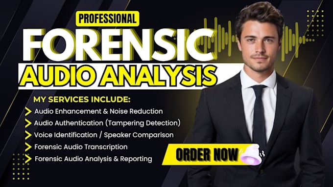 do forensic audio editing, cleanup, voice detection, noise removal, and analysis