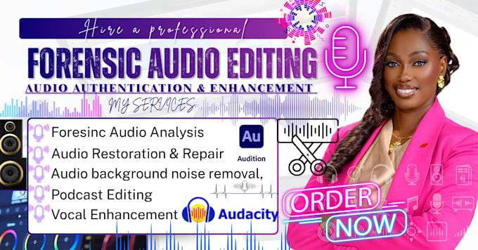 do forensic audio editing, cleanup, voice detection, noise removal, and analysis