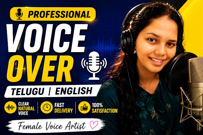 record a professional female voice over in telugu, english