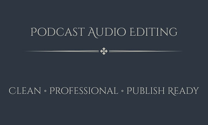 edit and polish your podcast episodes