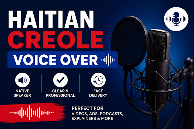 record a native haitian creole male voice over for elearning and commercials