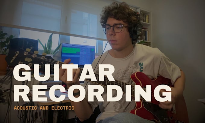 record professional electric and acoustic guitar