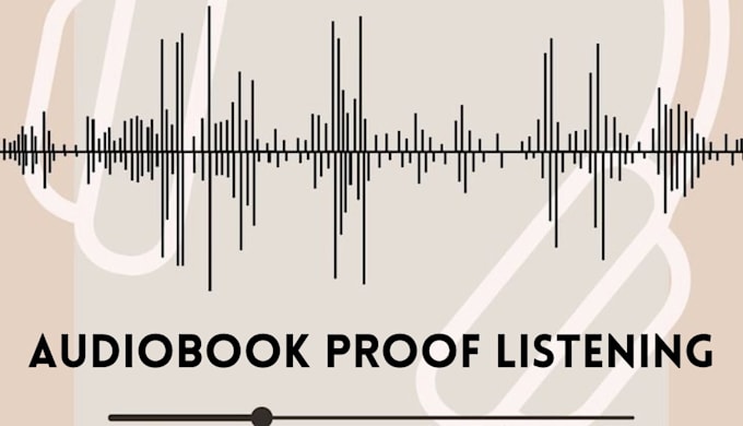 proof listen and review your audiobook for errors