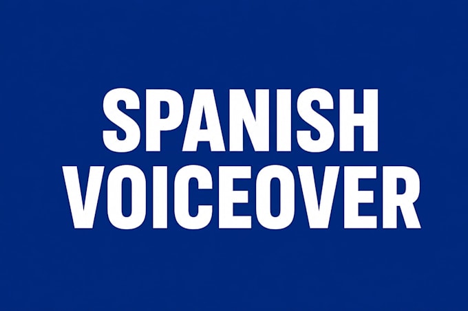 record a professional native spanish voice over
