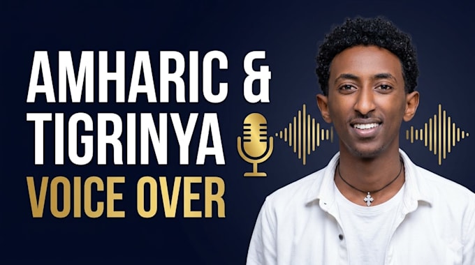 record professional tigrinya and amharic voice over