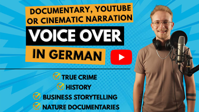 record your german documentary, youtube or cinematic voice over