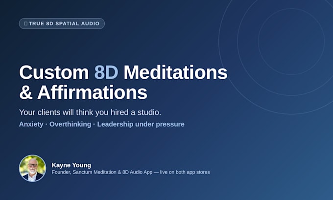 produce a custom 8d spatial audio meditation or affirmation